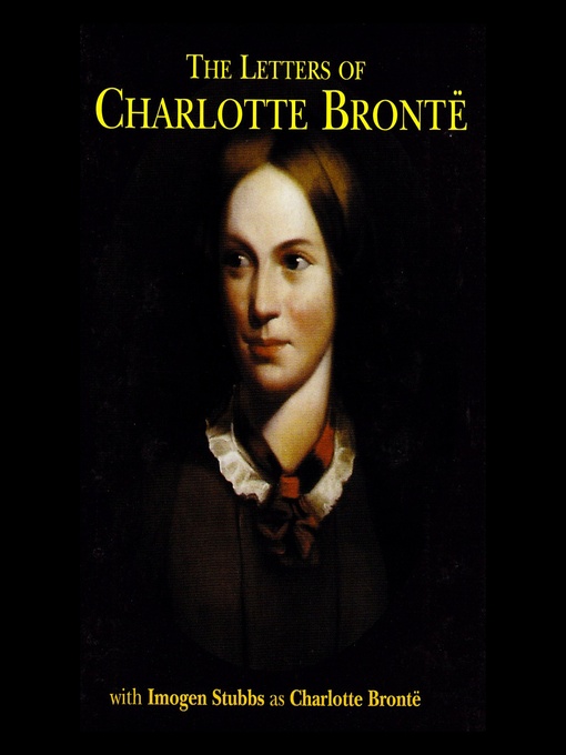 Title details for The Letters of Charlotte Brontë by Charlotte Brontë - Available